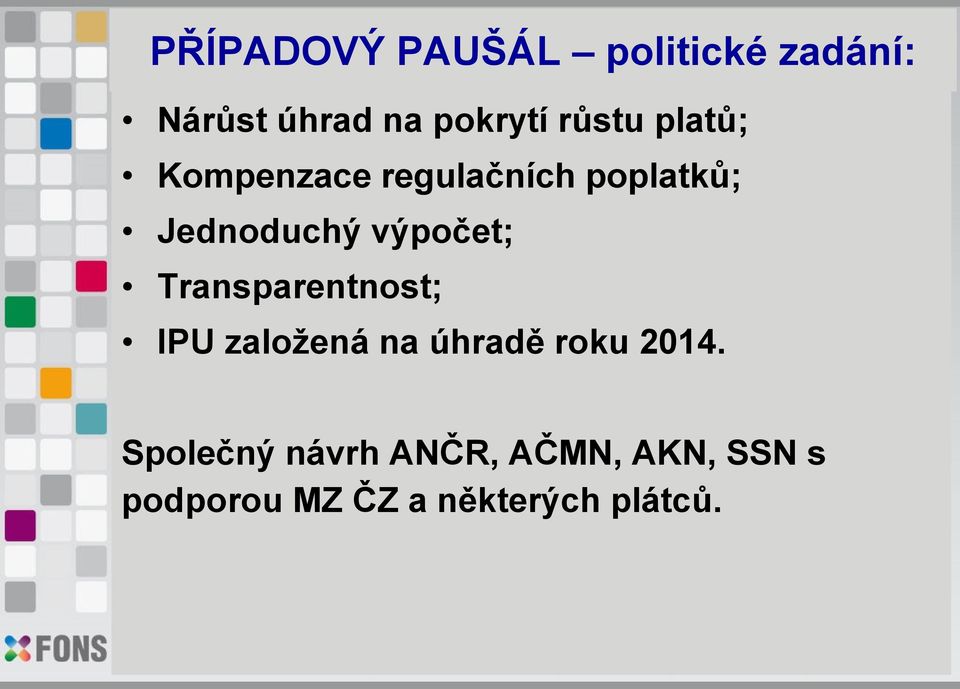 výpočet; Transparentnost; IPU založená na úhradě roku 2014.