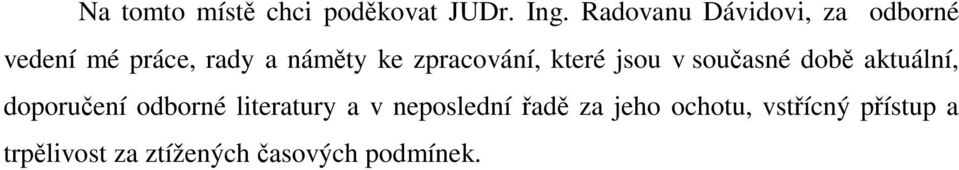 zpracování, které jsou v sou asné dob aktuální, doporu ení odborné