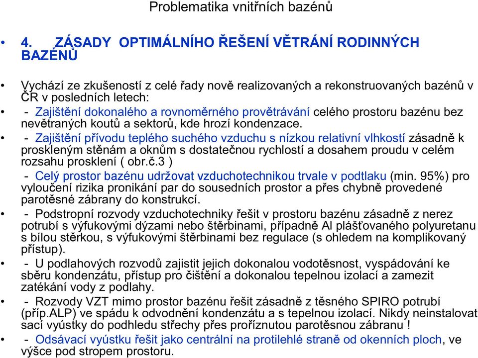 ø ±µ º± ø ª ± Æß ± 3 ø º± ø ª Æ± º ª 7 Æ± ø Æ± µ ª 3 ±ææú ÚÌ Û Celý prostor bazénu udržovat vzduchotechnikou trvalª ±º øµ Ú ÁÎ Æ± ß ± ª 3 Æ µø Æ± µ? 3 øæ º± ± ªº 3 Æ± ±Æ ø ª ßæ Æ± ªºª 7 øæ± 7?