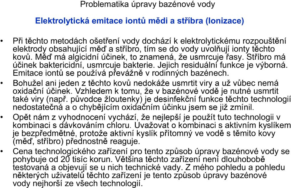 ú ø ª ± se používá pevážn Æ±º # æø 7 ª Ú Bohužel ani jeden z t ± µ± nedokáže usmrtit viry a už v æª ª? ± ºø 3 & inek.