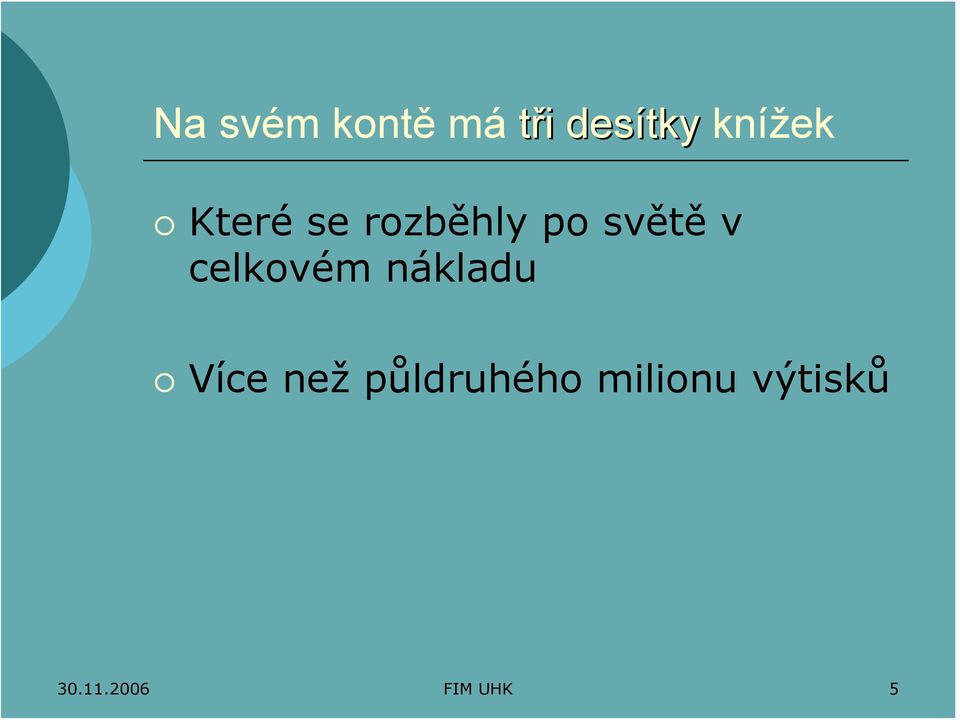 v celkovém nákladu Více než