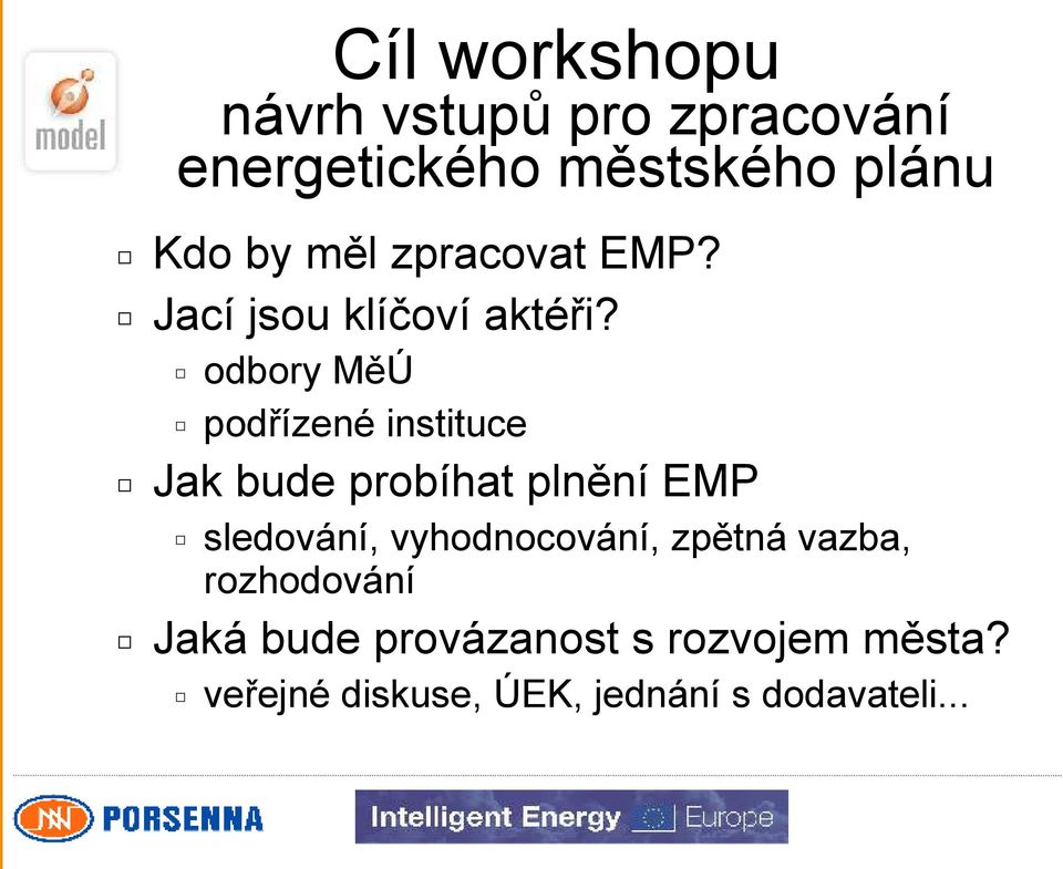 odbory MěÚ podřízené instituce Jak bude probíhat plnění EMP sledování,