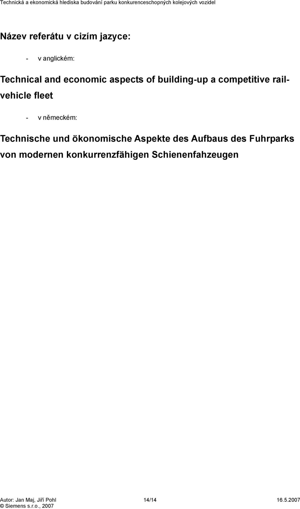 Technische und ökonomische Aspekte des Aufbaus des Fuhrparks von