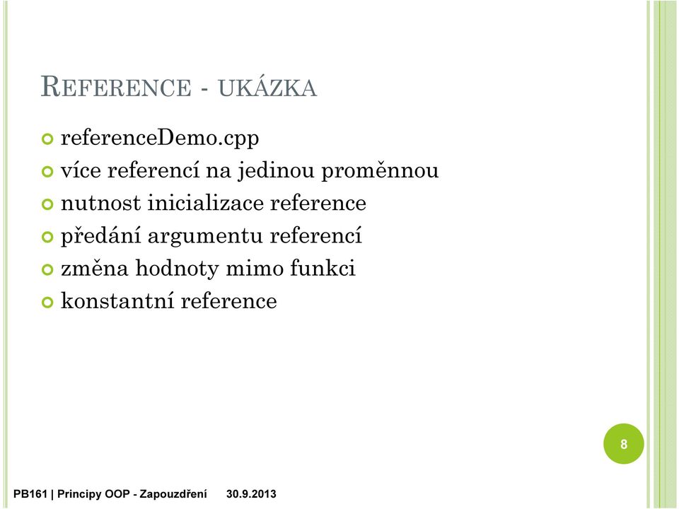 nutnost inicializace reference předání