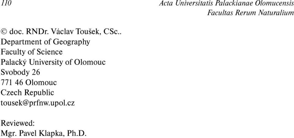 . Department of Geography Faculty of Science Palacký University of