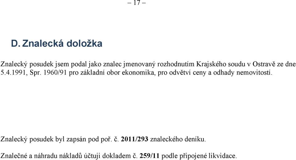 1960/91 pro základní obor ekonomika, pro odvětví ceny a odhady nemovitostí.