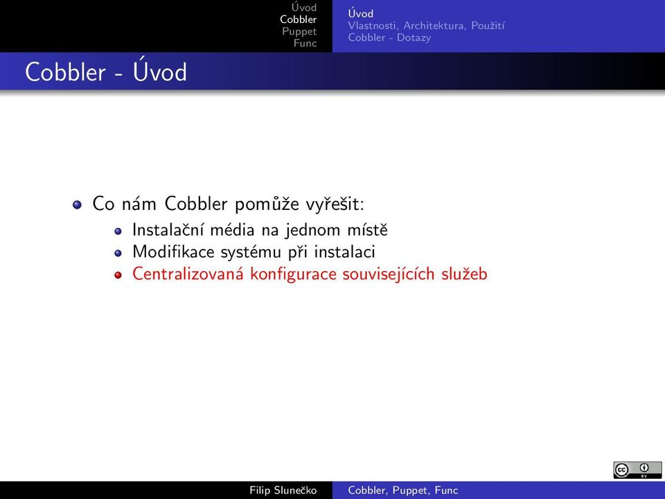 jednom mэst Modifikace systщmu pi instalaci