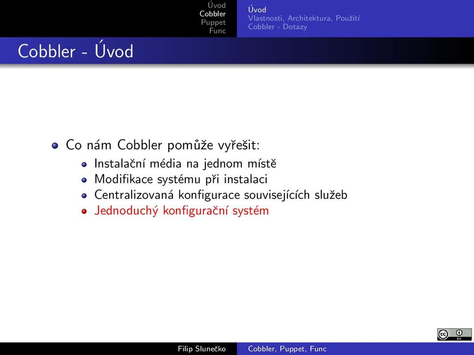 Modifikace systщmu pi instalaci Centralizovanс