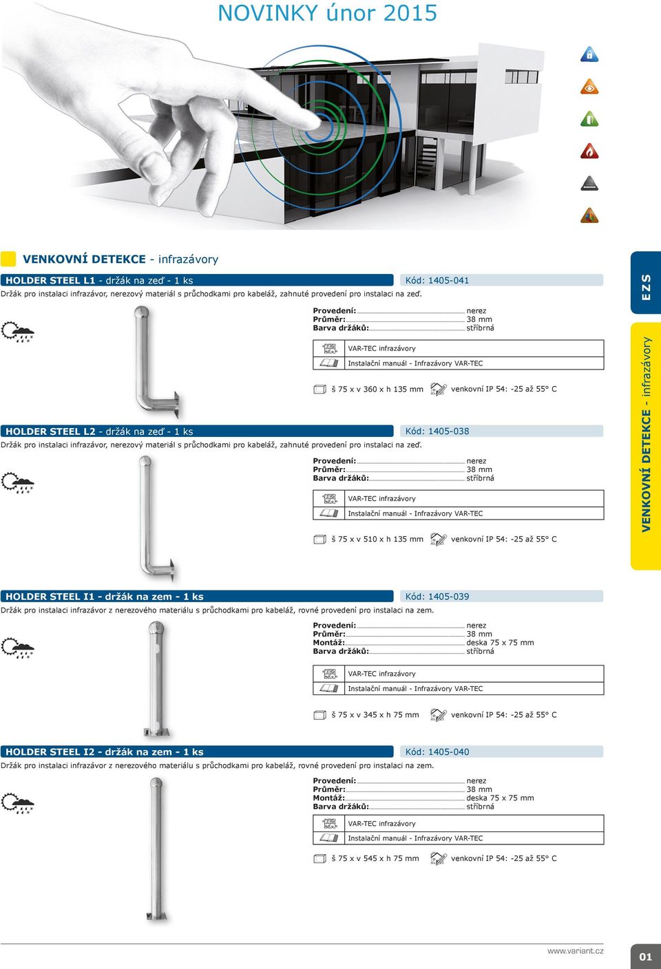 infrazávor, rezový materiál s průchodkami pro kabeláž, zahnuté provedení pro instalaci na zeď. Průměr: Barva držáků:.