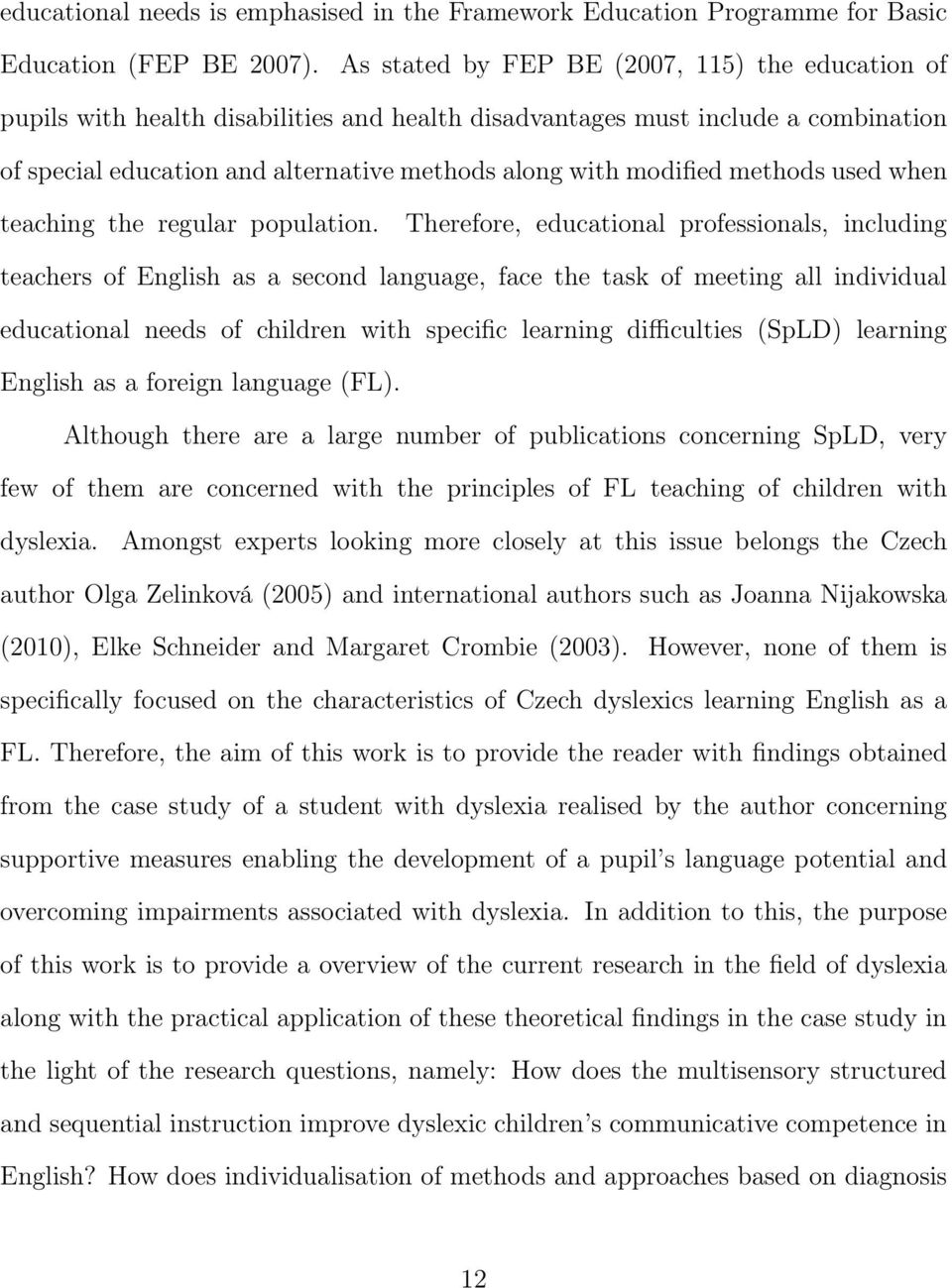 methods used when teaching the regular population.