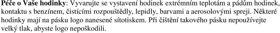 a aerosolovými spreji.
