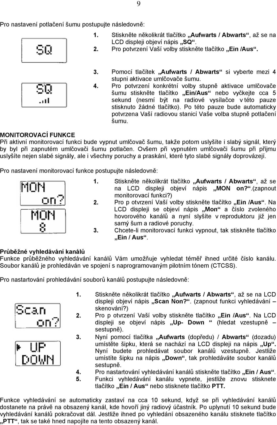 stupni aktivace umlčovače šumu. 4.