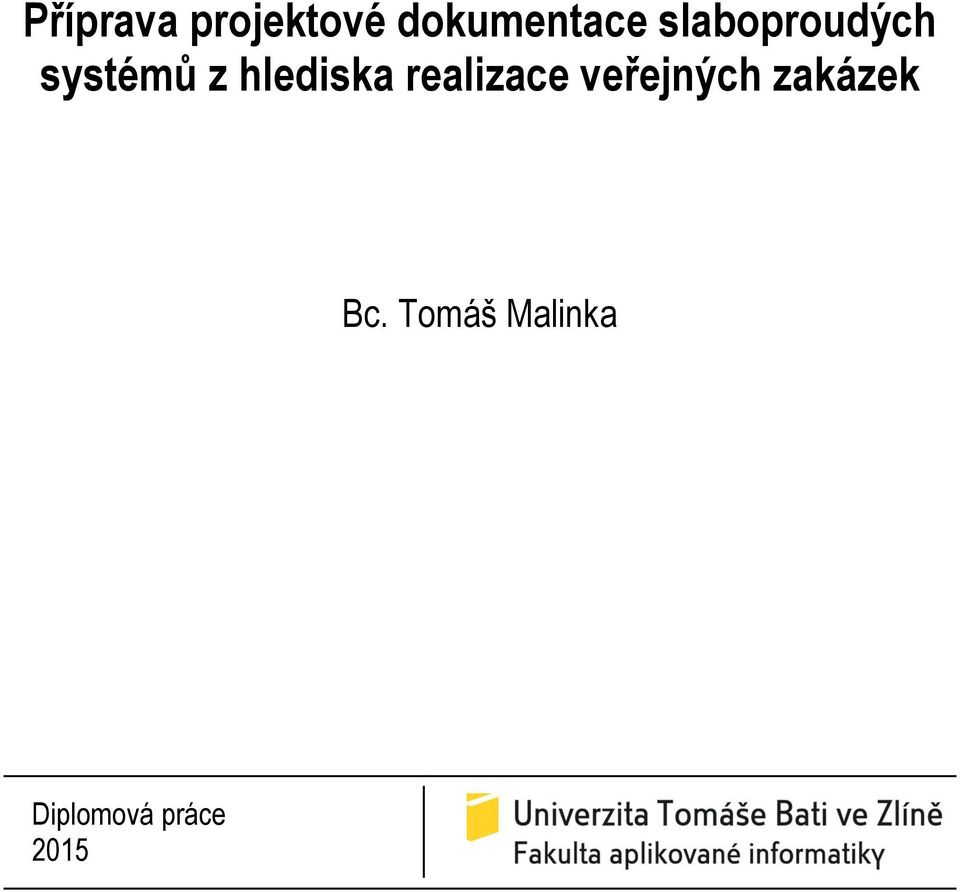 realizace veřejných zakázek Bc.