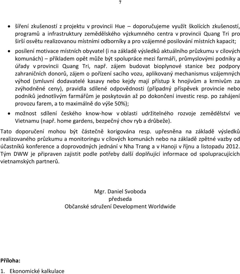 mezi farmáři, průmyslovými podniky a úřady v provincii Quang Tri, např.