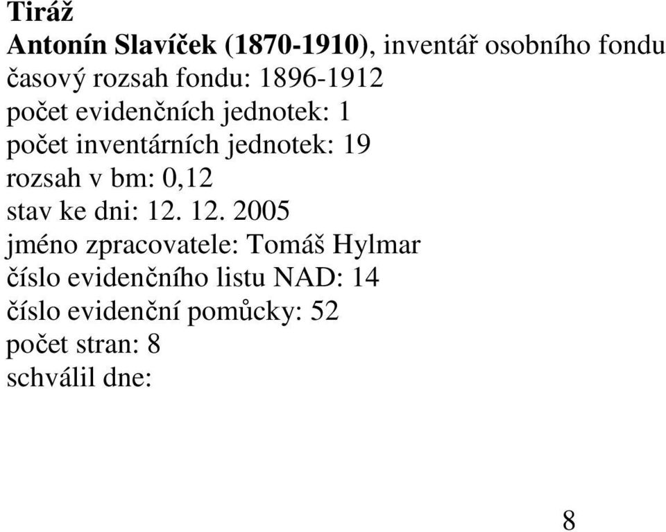 rozsah v bm: 0,12 stav ke dni: 12.