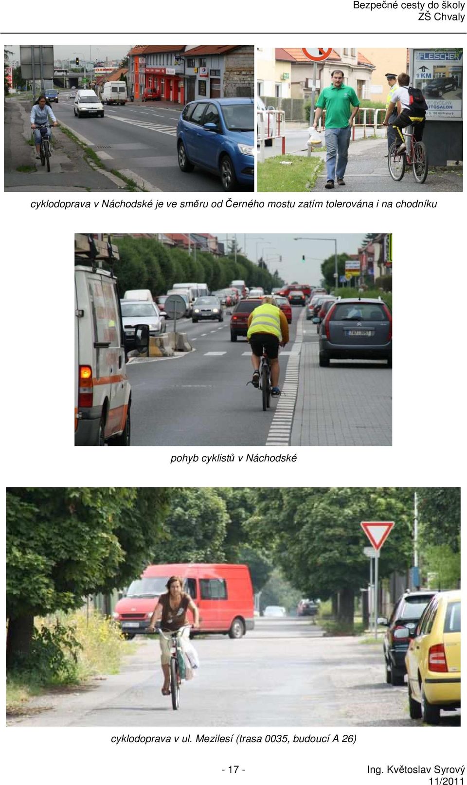 cyklistů v Náchodské cyklodoprava v ul.