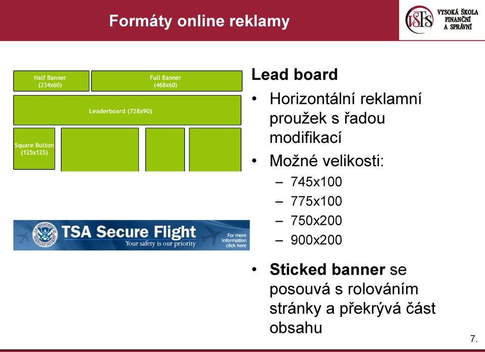 velikosti: 745x100 775x100 750x200 900x200 Sticked