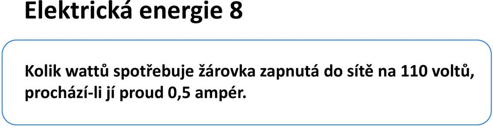 zapnutá do sítě na 110