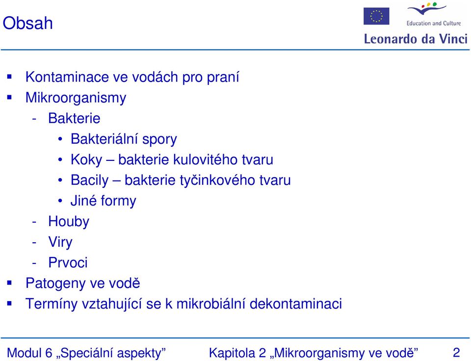 formy - Houby - Viry - Prvoci Patogeny ve vodě Termíny vztahující se k