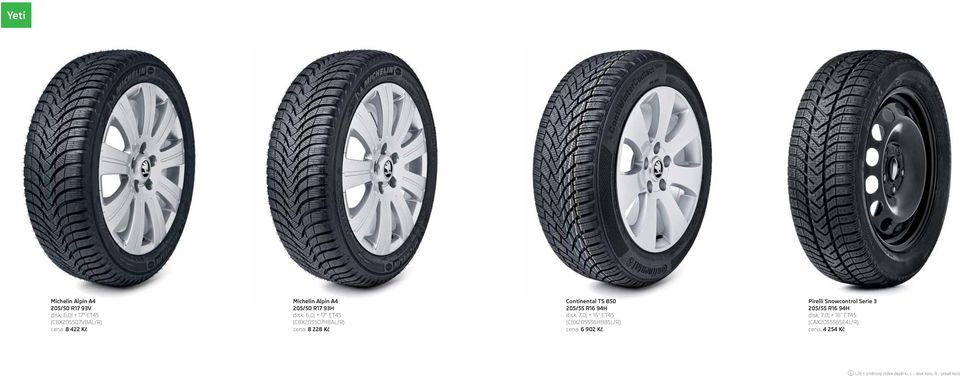 ET45 (CBX205556HB85L/R) cena: 6 902 Kč Pirelli Snowcontrol Serie 3 disk: 7,0J 16" ET45