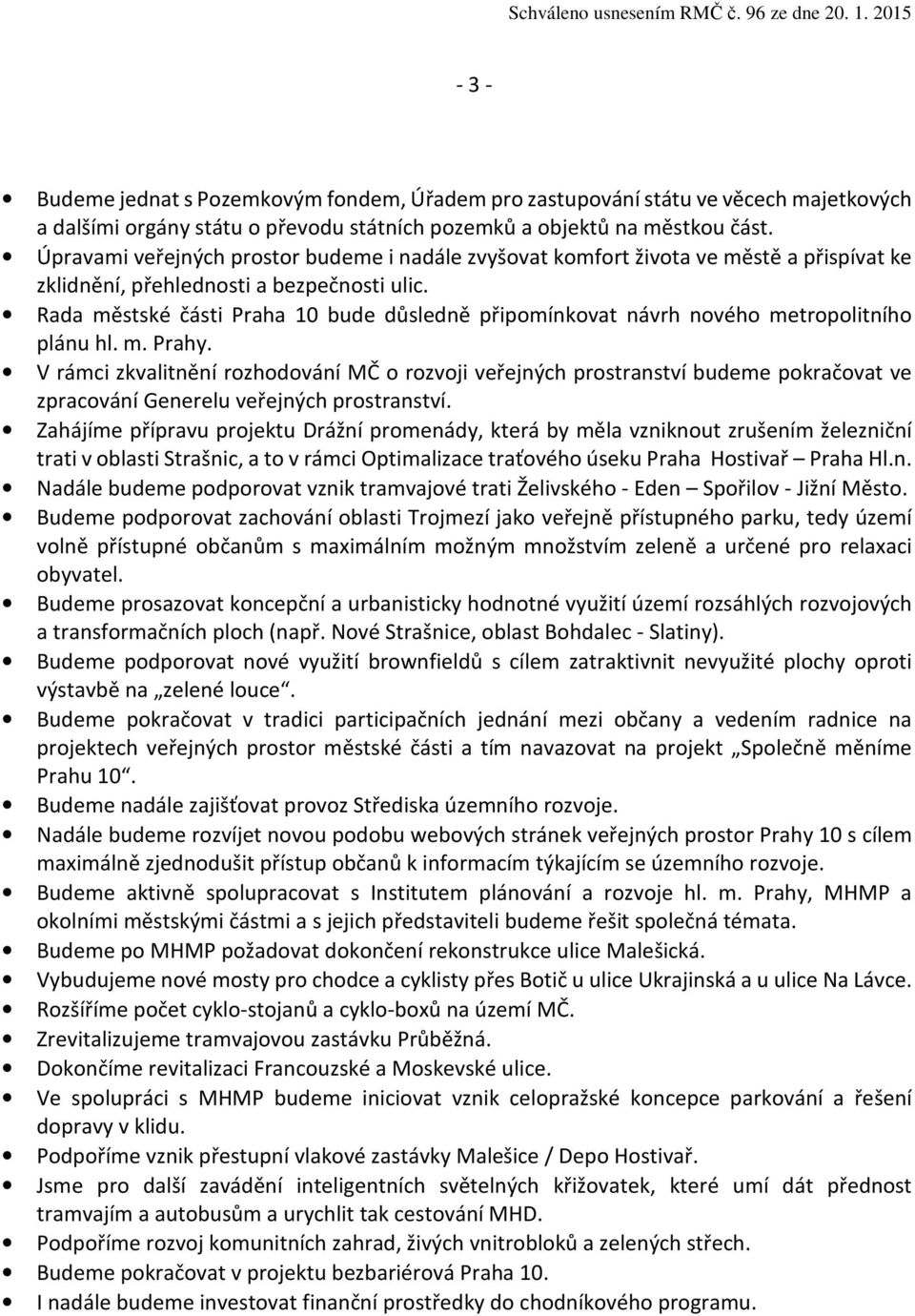 Rada městské části Praha 10 bude důsledně připomínkovat návrh nového metropolitního plánu hl. m. Prahy.