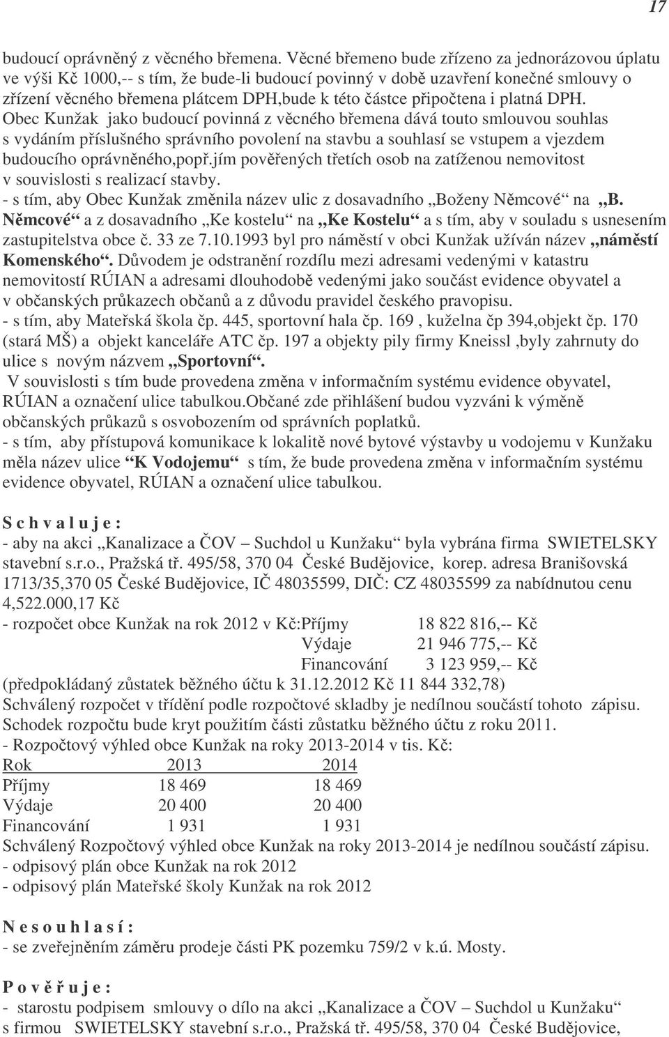 připočtena i platná DPH.