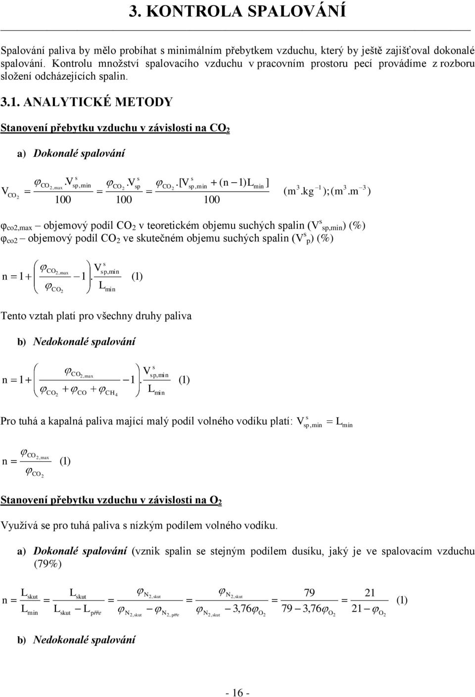 ..[ ( ],ax, n C C,n n Ln (. kg ;(. 00 00 00 φ co,ax objeový odíl C v eorecké objeu suchých aln ( s,n (% φ co objeový odíl C ve skuečné objeu suchých aln ( s (% n C,ax C s.