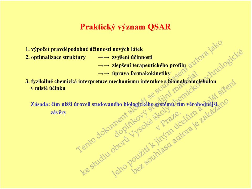 optimalizace struktury zvýš účinsti zlepš terapeutického profilu úprava farmakokinetiky 3.
