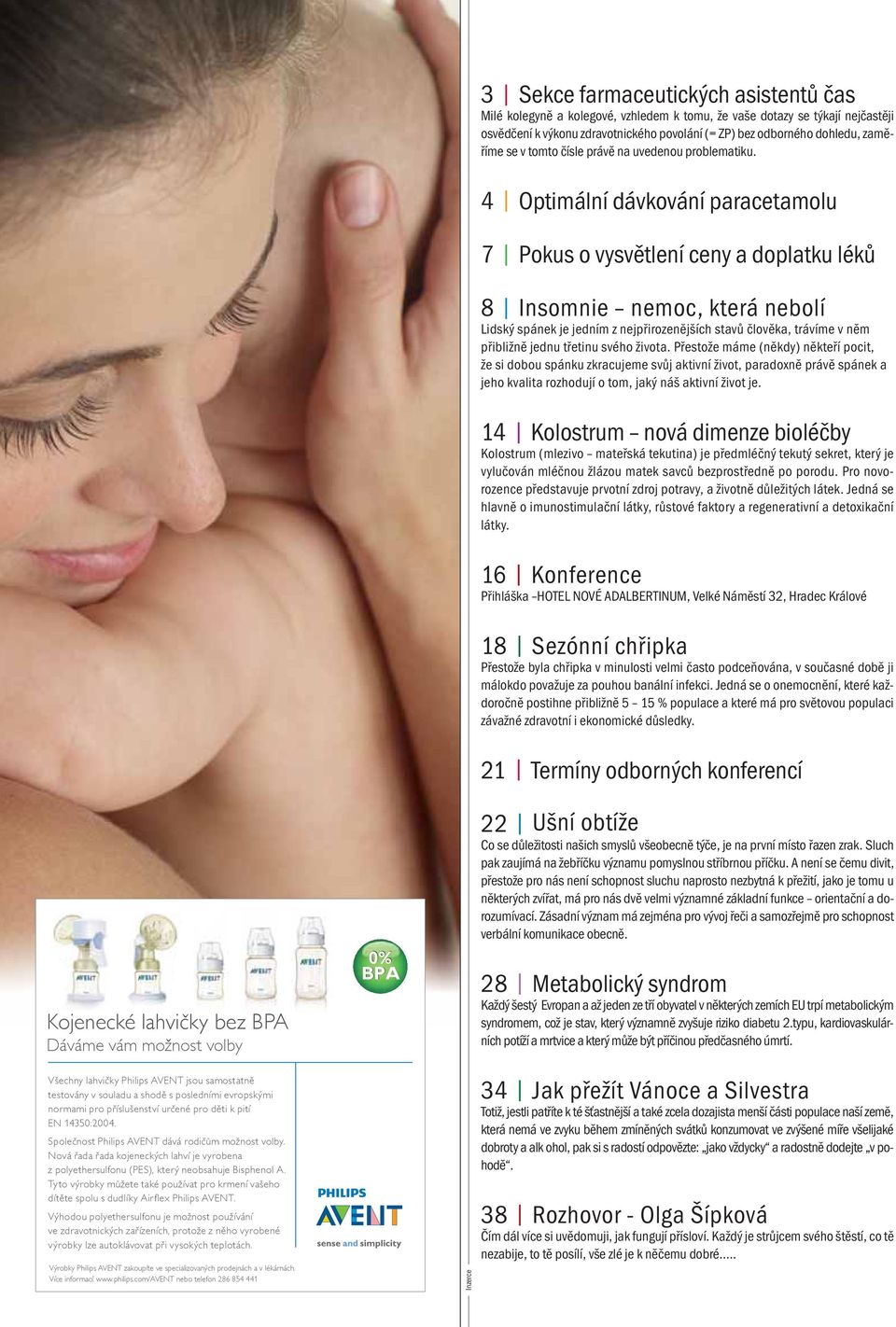 Tyto výrobky můžete také používat pro krmení vašeho dítěte spolu s dudlíky Airflex Philips AVENT.