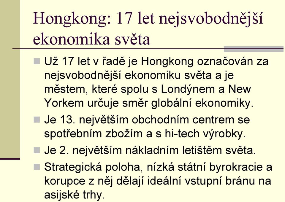 největším obchodním centrem se spotřebním zbožím a s hi-tech výrobky. Je 2.