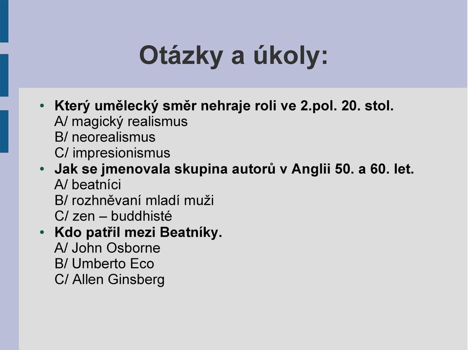 skupina autorů v Anglii 50. a 60. let.