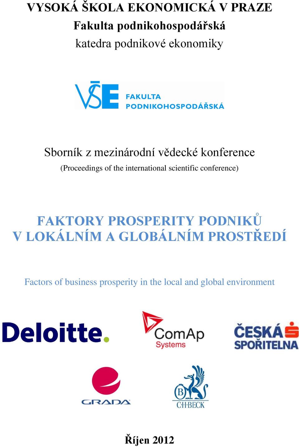 international scientific conference) FAKTORY PROSPERITY PODNIKŮ V LOKÁLNÍM A