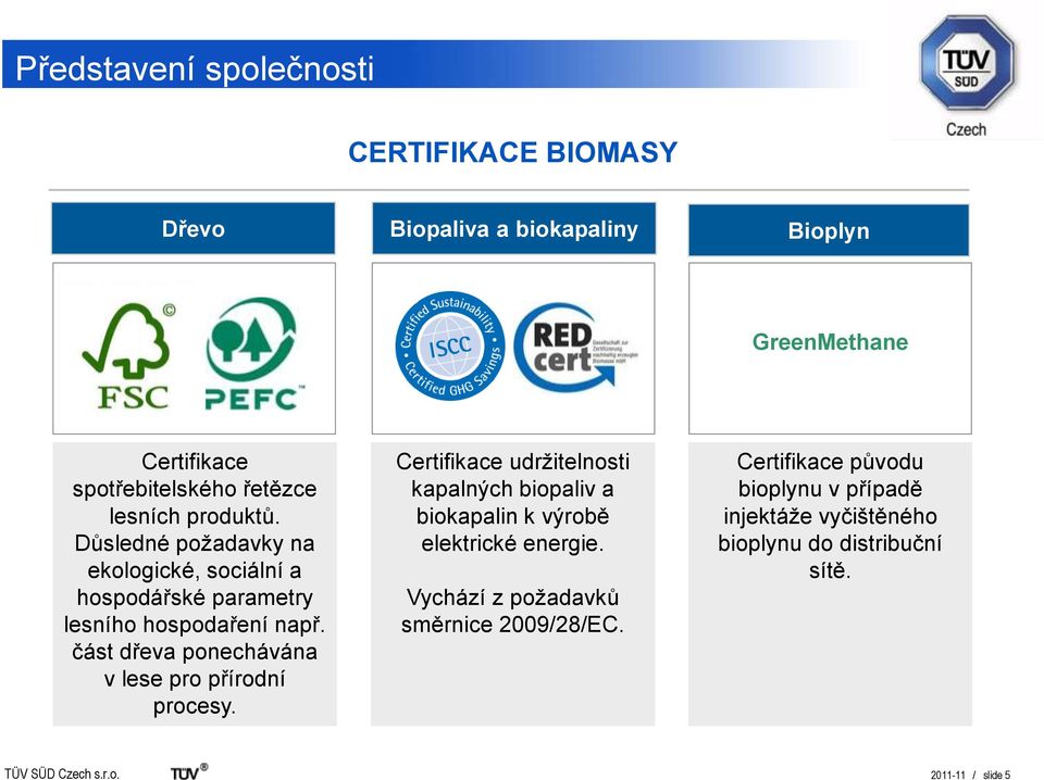 část dřeva ponechávána v lese pro přírodní procesy.