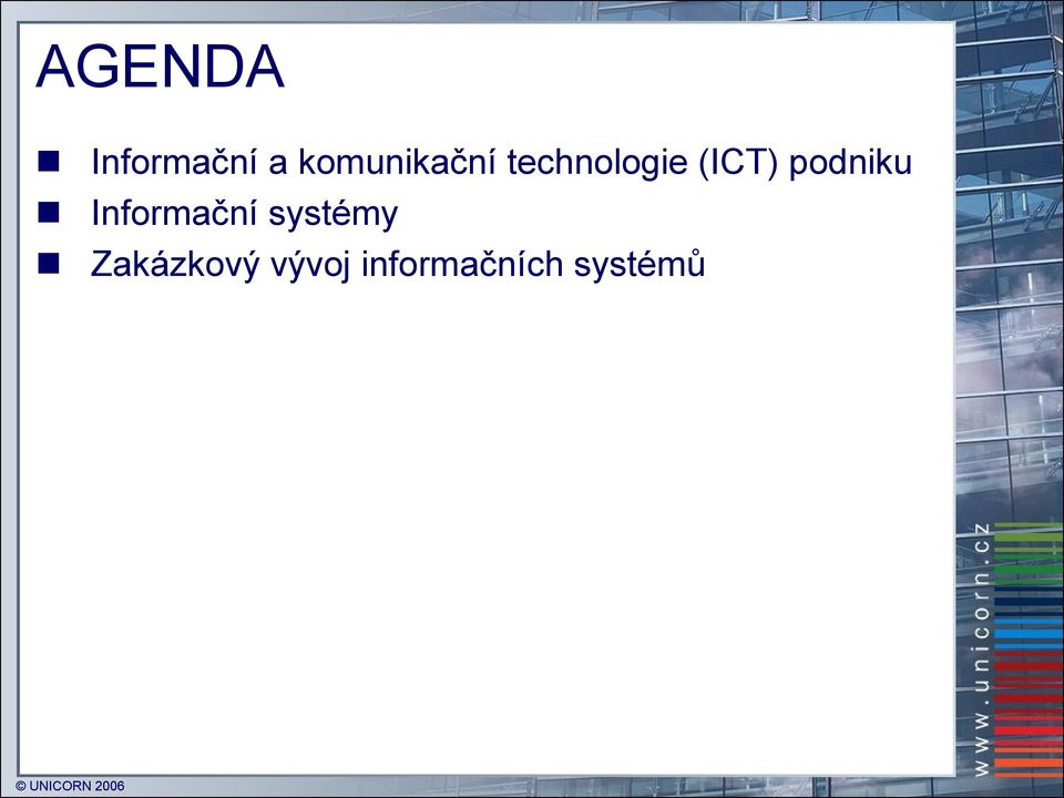 (ICT) podniku Informační
