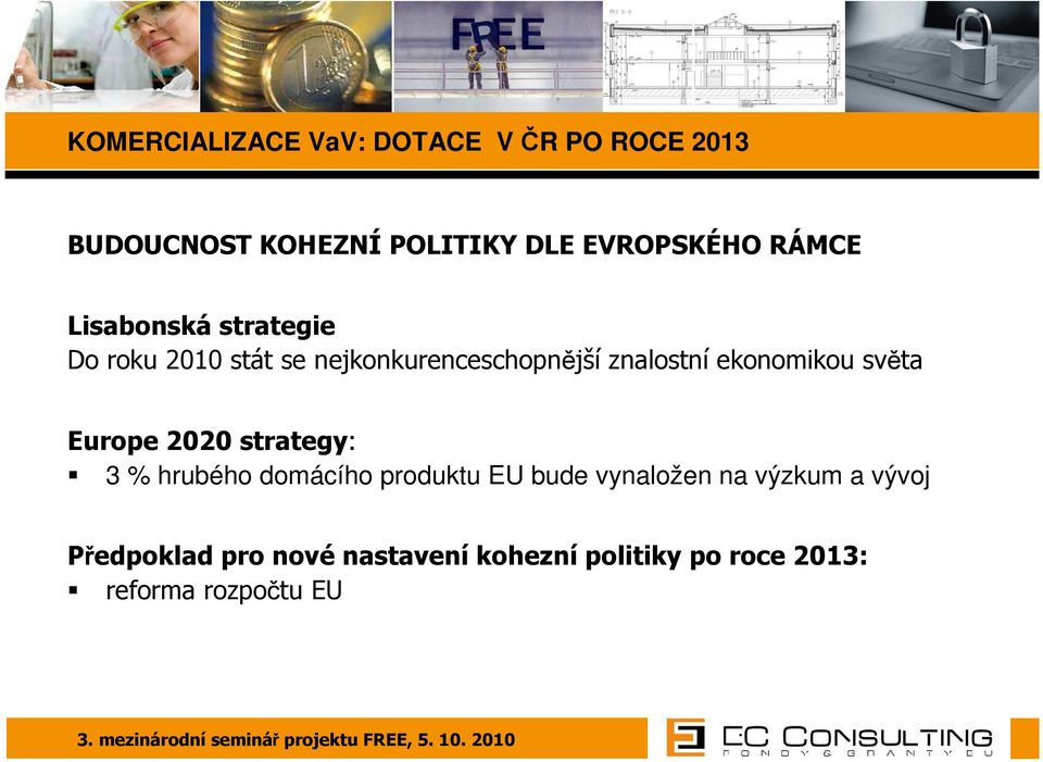 ekonomikou světa Europe 2020 strategy: 3 % hrubého domácího produktu EU bude vynaložen