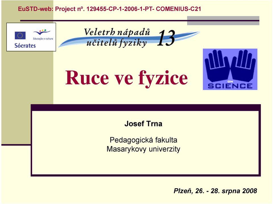 Ruce ve fyzice Josef Trna Pedagogická