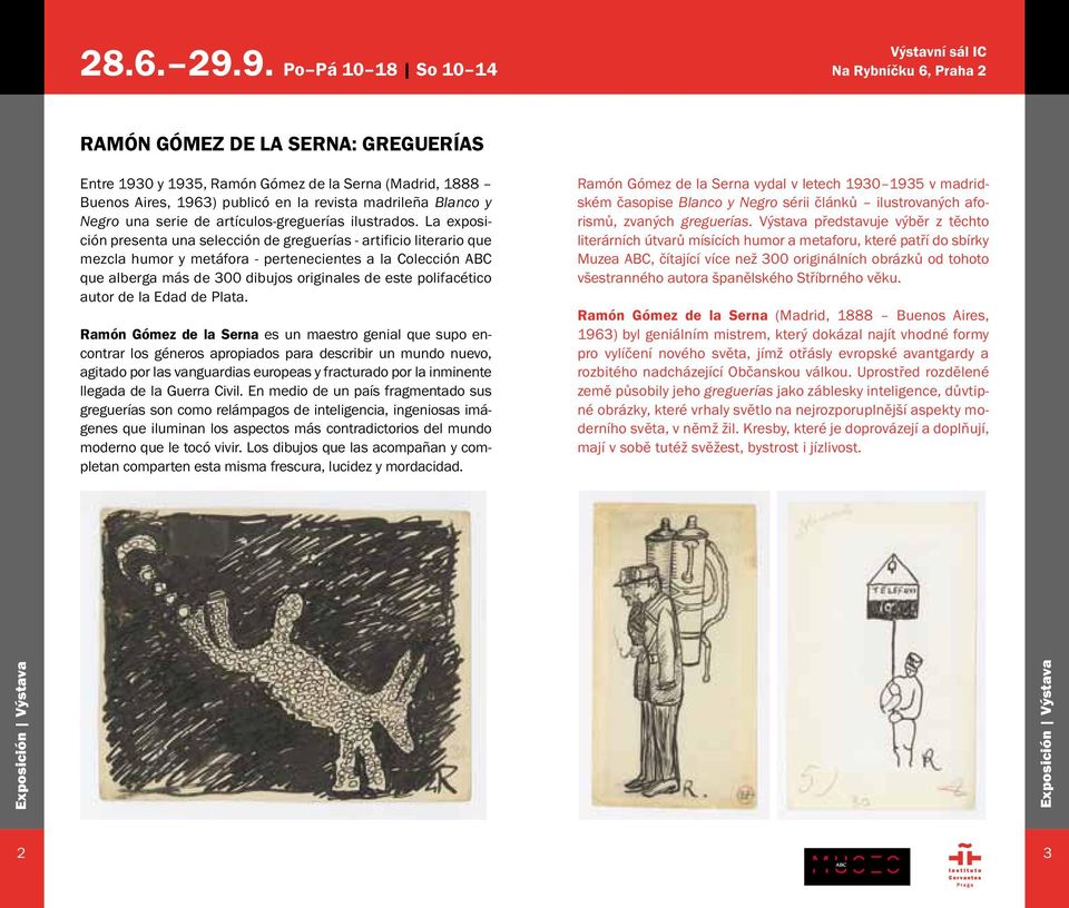 madrileña Blanco y Negro una serie de artículos-greguerías ilustrados.