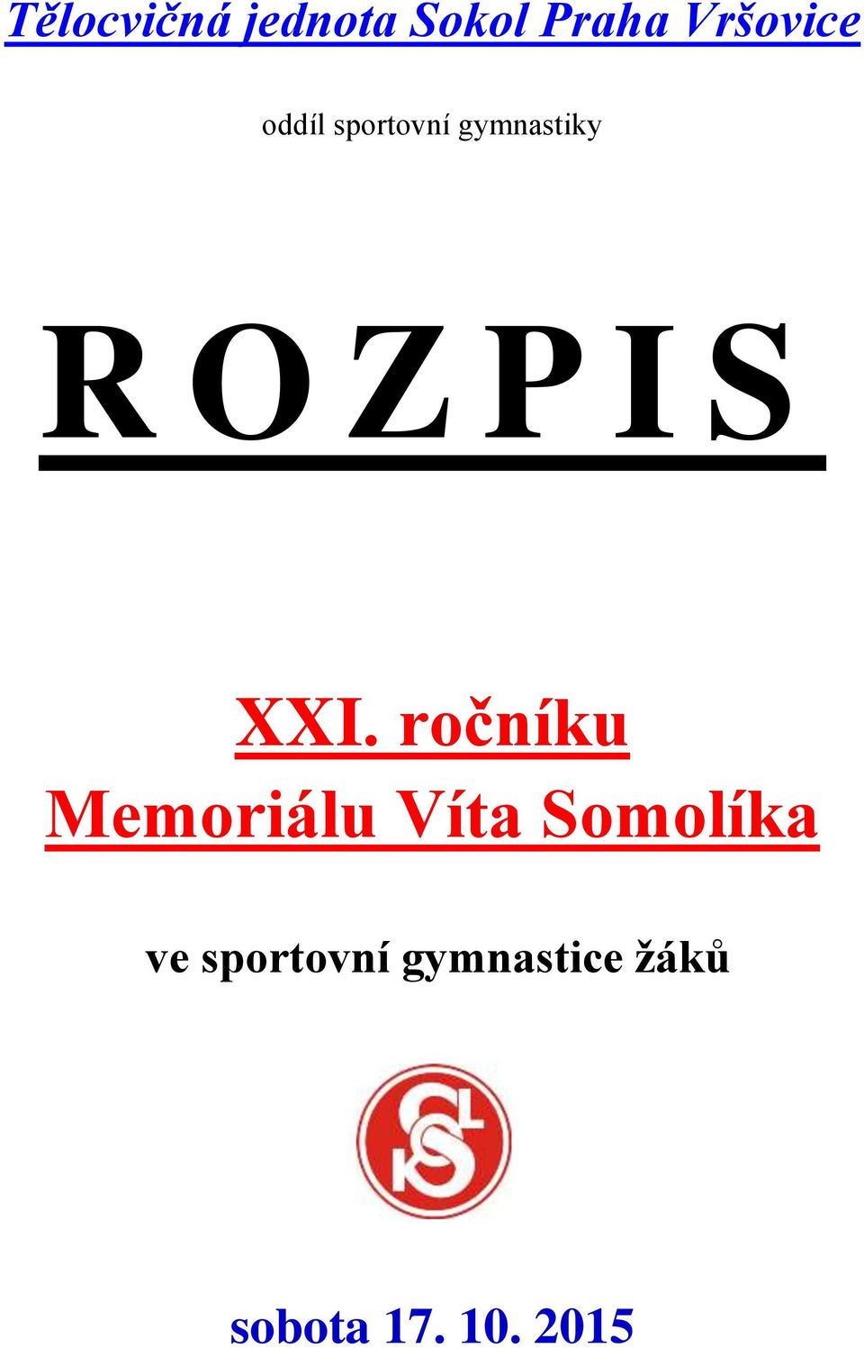 ročníku Memoriálu Víta Somolíka ve