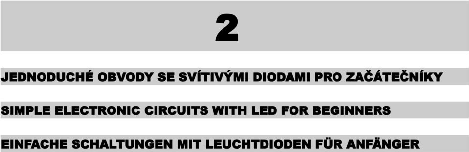 ELECTRONIC CIRCUITS WITH LED FOR