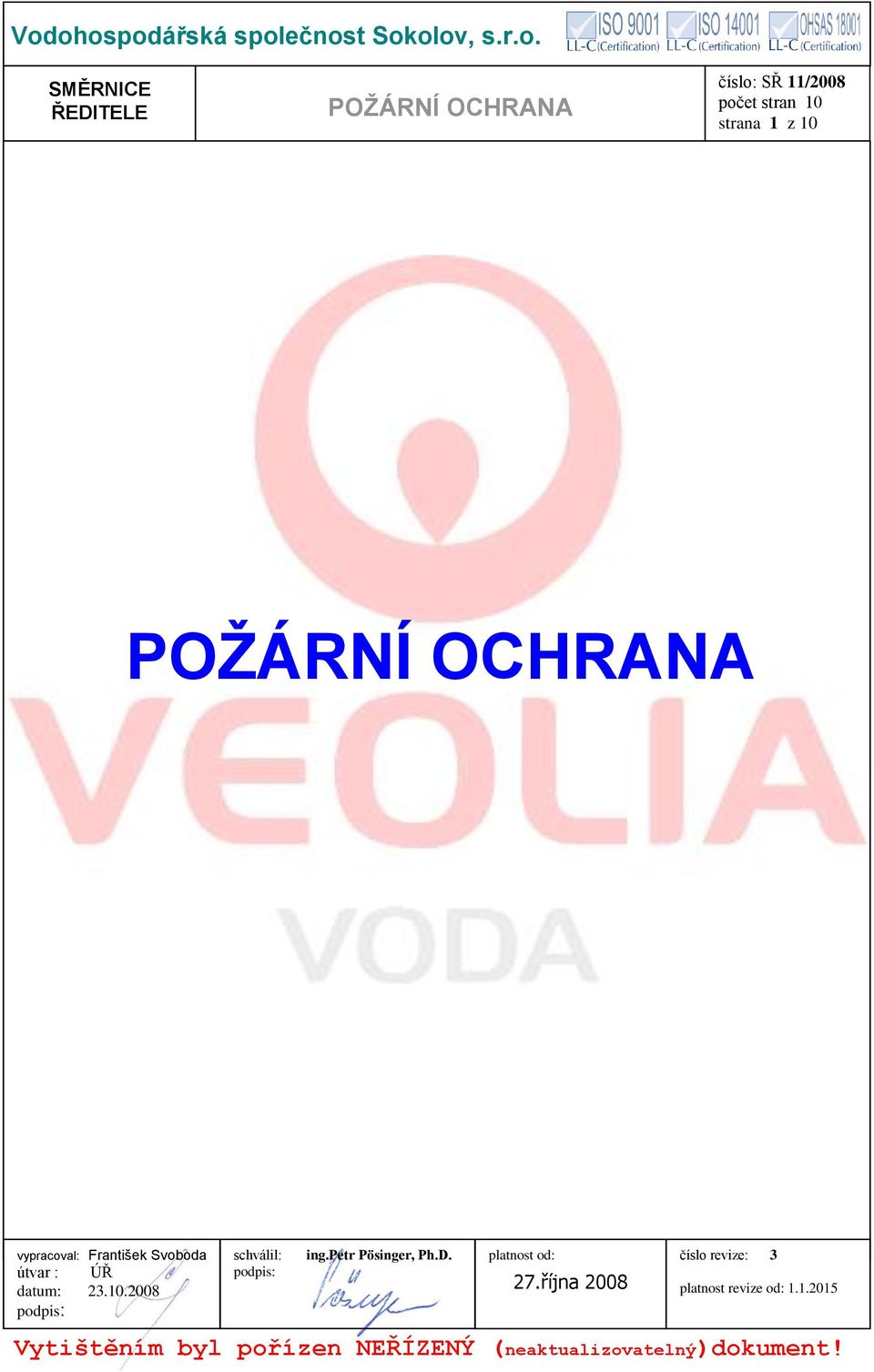 platnost od: 27.října 2008 číslo revize: 3 platnost revize od: 1.