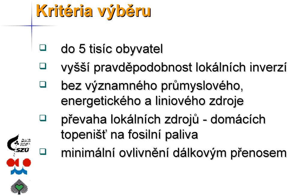 energetického a liniového zdroje převaha lokálních zdrojů -