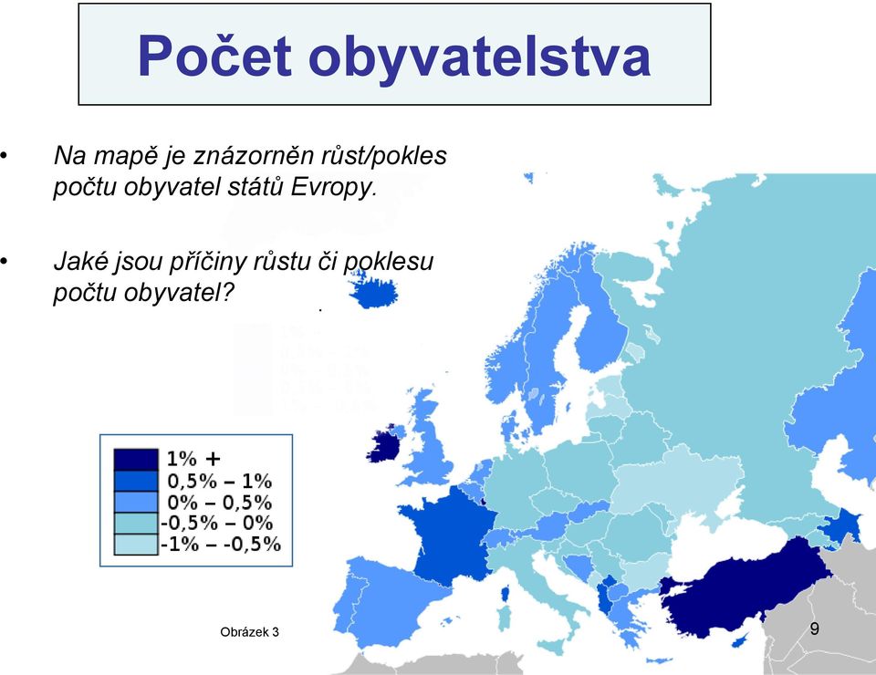 obyvatel států Evropy.