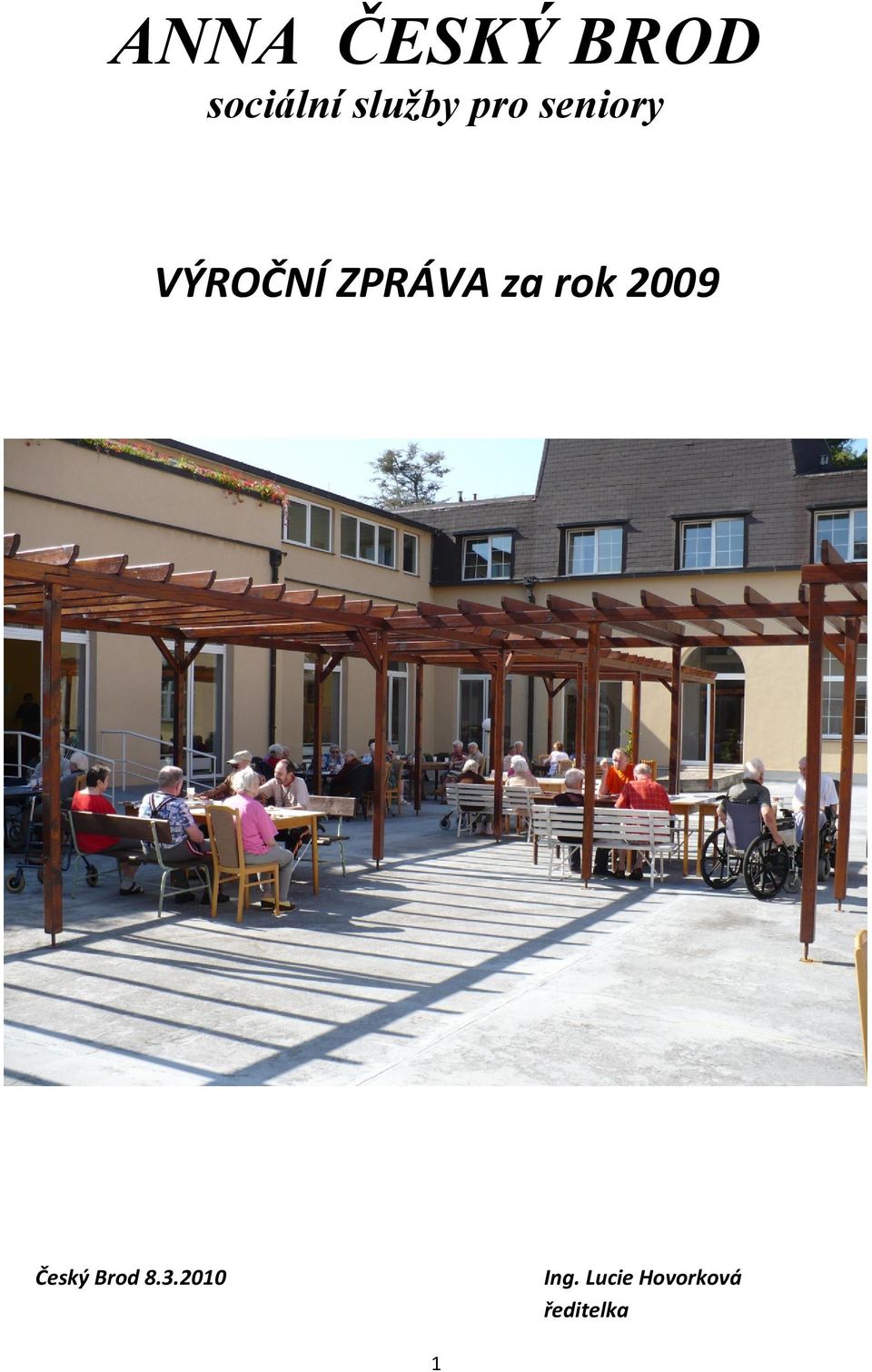 ZPRÁVA za rok 2009 Český Brod