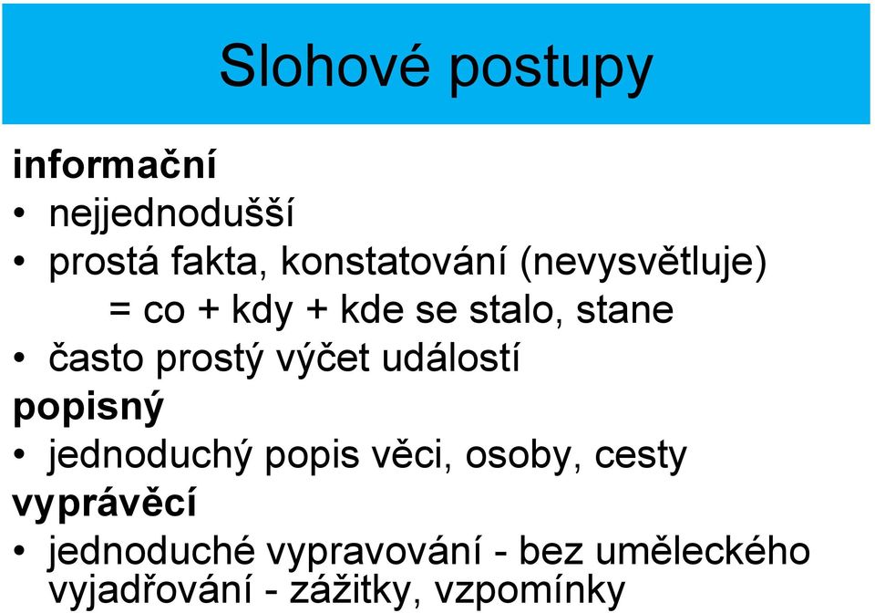 událostí popisný jednoduchý popis věci, osoby, cesty vyprávěcí