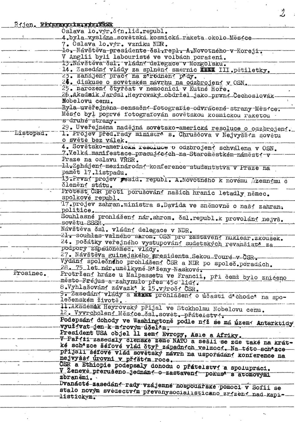 Zasedání vlády za splne~í. smer~c ~- III.~et~letk~. -:----------23--;-z-alfá"Jenj' prac:c na z:~r6dilěn-r-p; q:zy., 24. diskuse o sovětské_!!!_:~~.q.:bl ne!- odzbrqj ní.:v_qsn_. -- -25.-na.