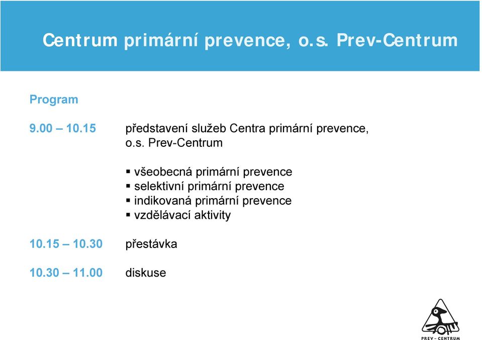 15 10.30 přestávka 10.30 11.