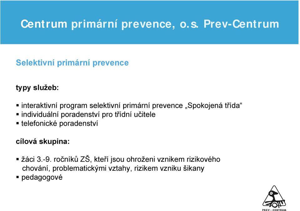 telefonické poradenství cílová skupina: žáci 3.-9.