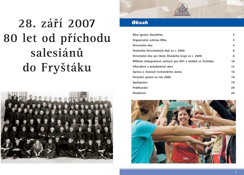 2006 6 Orientační dny pro školy Zlínského kraje za r.