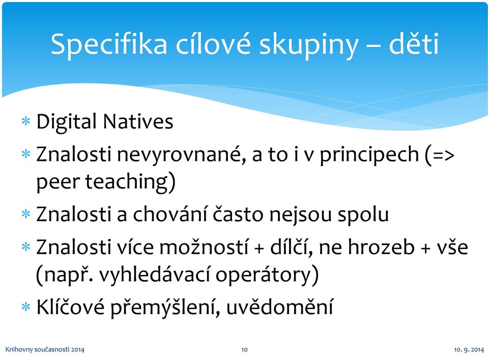 spolu Znalosti více možností + dílčí, ne hrozeb + vše (např.