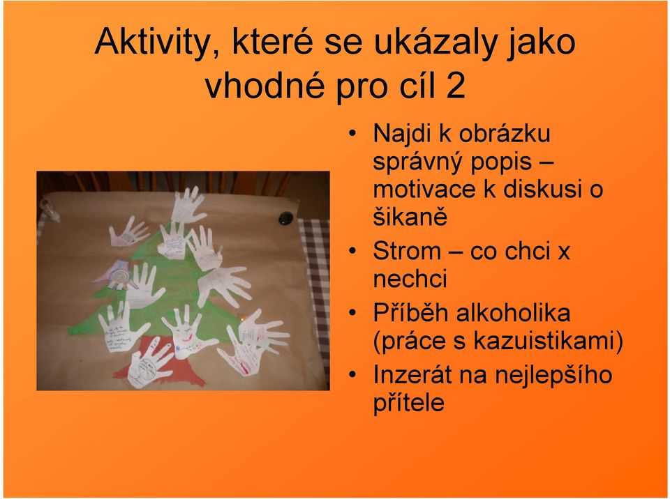 o šikaně Strom co chci x nechci Příběh alkoholika